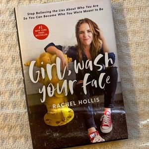 Girl Wash Your Face by Rachel Hollis